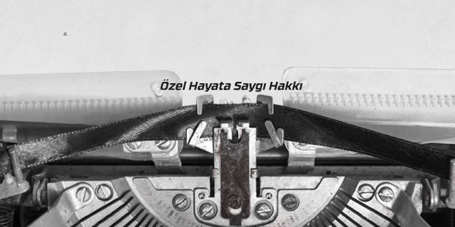 Güven İlişkisinin Bozulduğu Gerekçesiyle İş Sözleşmesinin Feshedilmesi Nedeniyle Özel Hayata Saygı Hakkının İhlal Edilmesi