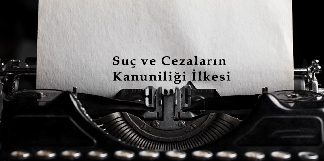 Terör Örgütüne Dönüştüğü Bilinen Bir Yapıya Üye Olunması Nedeniyle  Suç ve Cezaların Kanuniliği İlkesinin İhlal Edilmediği